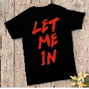 Тениска - LET ME IN